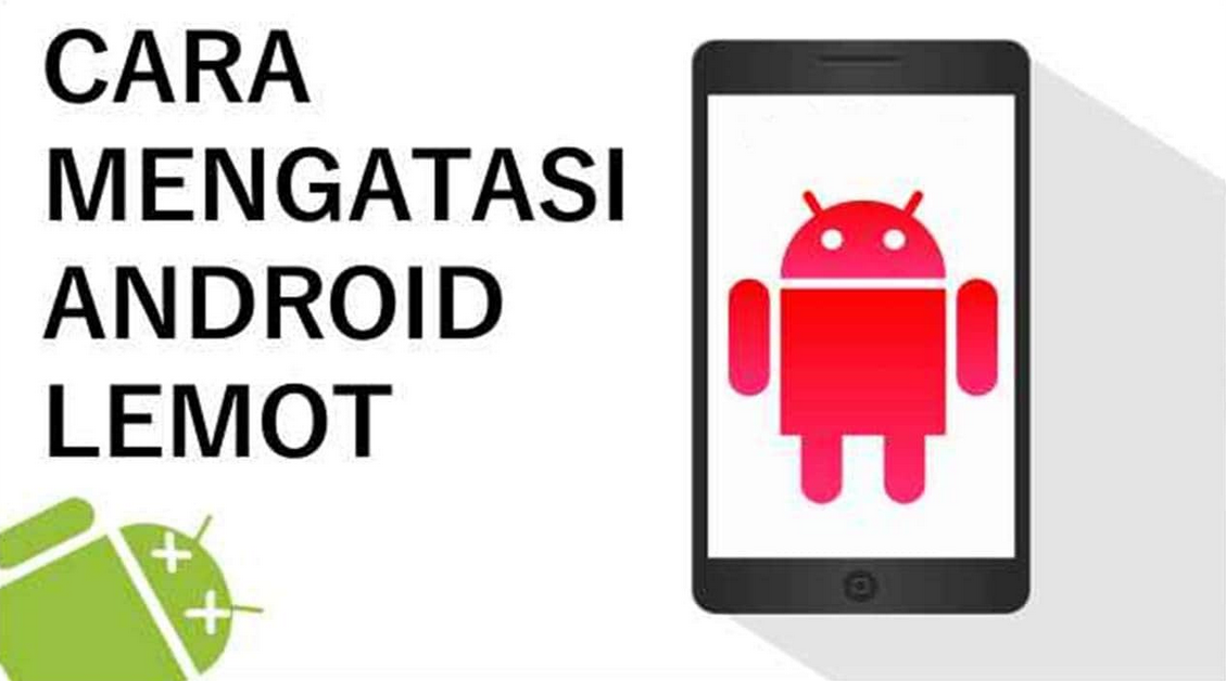 Cara Agar HP Tidak Lemot Tanpa Aplikasi